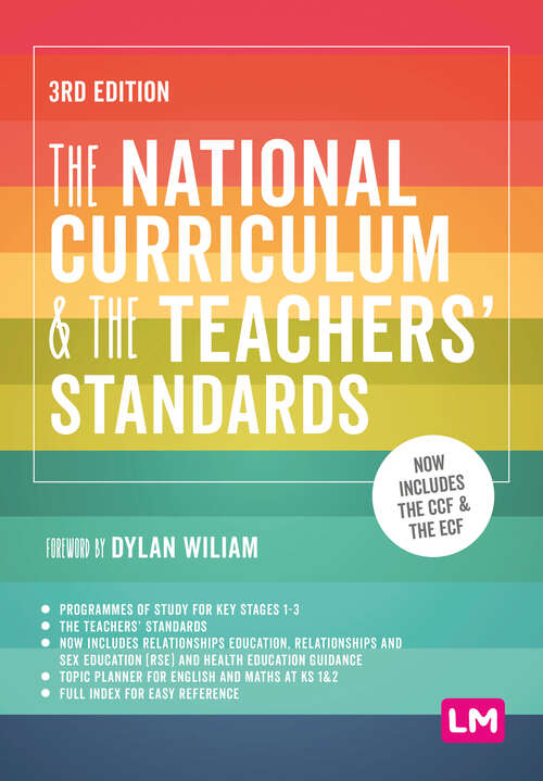 Book cover of The National Curriculum and the Teachers′ Standards (Third Edition) (Ready to Teach)