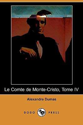 Le comte de Monte-Cristo, Tome IV