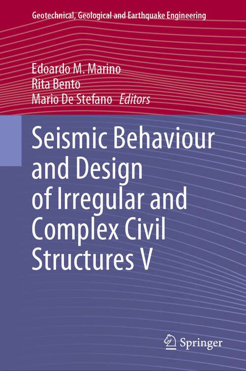 Book cover of Seismic Behaviour and Design of Irregular and Complex Civil Structures V (Geotechnical, Geological and Earthquake Engineering #53)