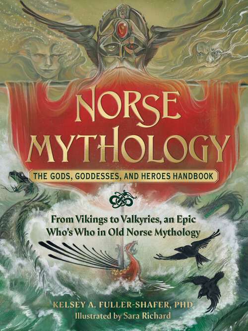 Book cover of Norse Mythology: From Vikings to Valkyries, an Epic Who's Who in Old Norse Mythology