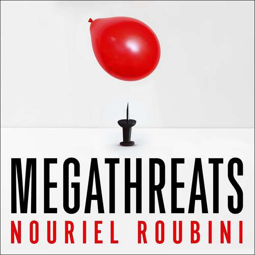 Book cover of Megathreats: The Ten Trends that Imperil Our Future, and How to Survive Them