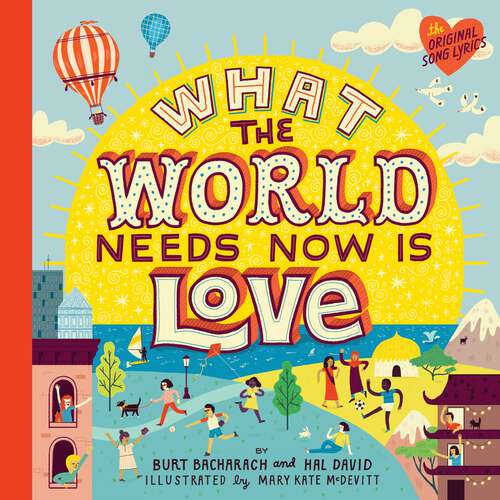 Book cover of What the World Needs Now Is Love