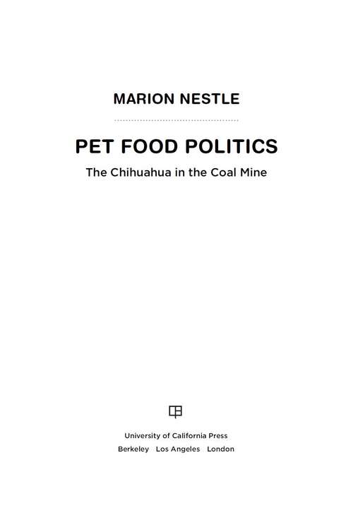 Book cover of Pet Food Politics: The Chihuahua in the Coal Mine