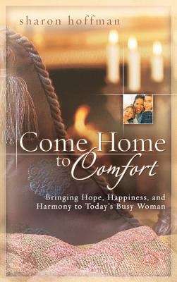 Book cover of Come Home to Comfort