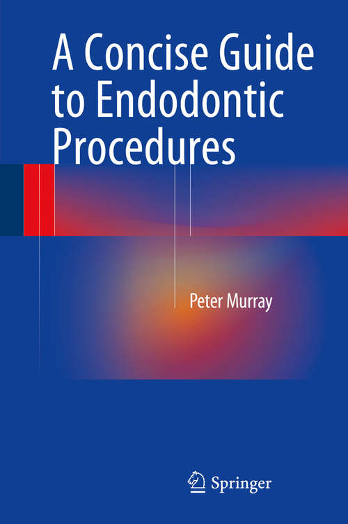 Book cover of A Concise Guide to Endodontic Procedures