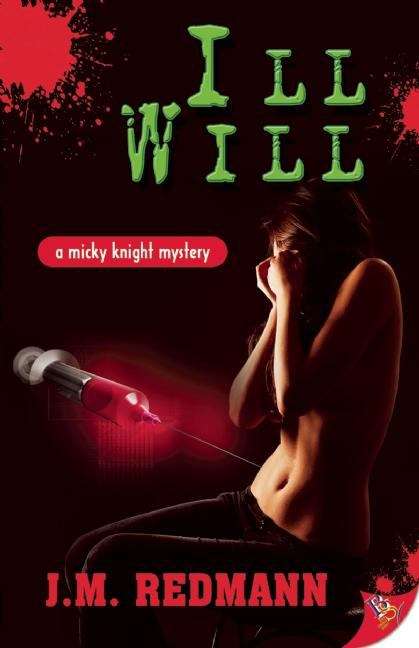 Book cover of Ill Will (Micky Knight Mystery #7)