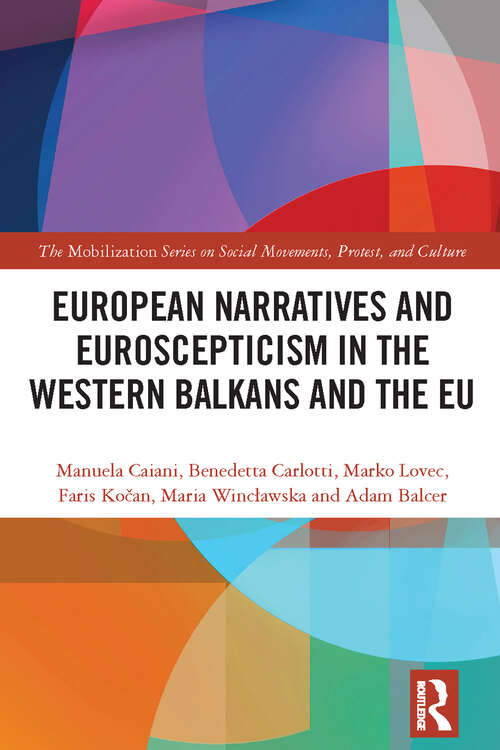 Book cover of European Narratives and Euroscepticism in the Western Balkans and the EU (The Mobilization Series on Social Movements, Protest, and Culture)