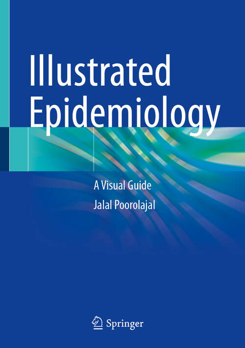 Book cover of Illustrated Epidemiology: A Visual Guide
