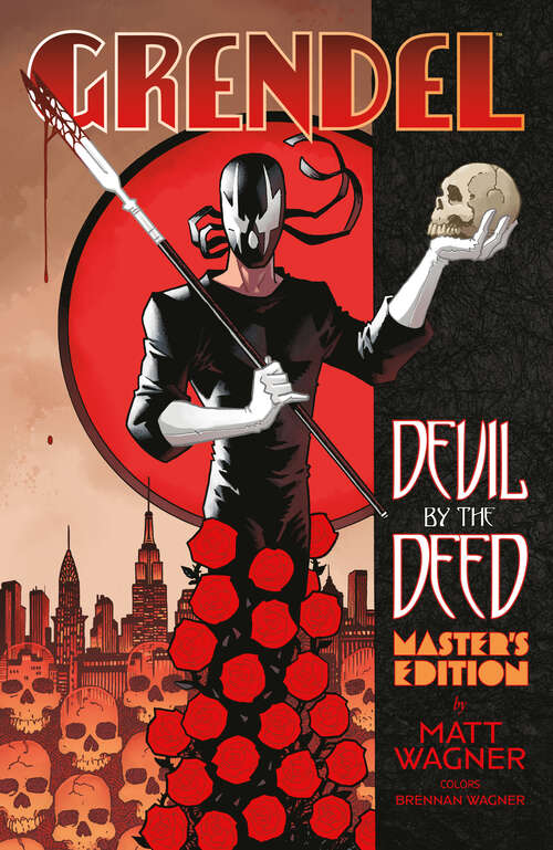 Book cover of Grendel: Devil by the Deed Master's Edition