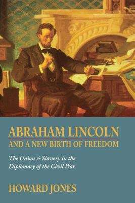 Book cover of Abraham Lincoln and a New Birth of Freedom