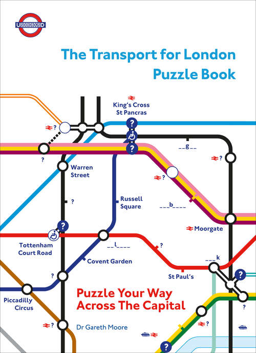 Book cover of The Transport for London Puzzle Book: Puzzle Your Way Across the Capital