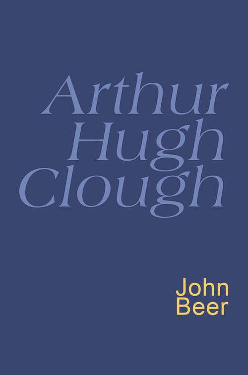 Arthur Hugh Clough: Everyman's Poetry (Everyman's Poetry Ser.)