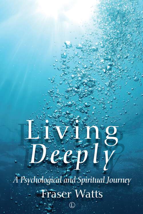 Book cover of Living Deeply: A Psychological and Spiritual Journey (1)