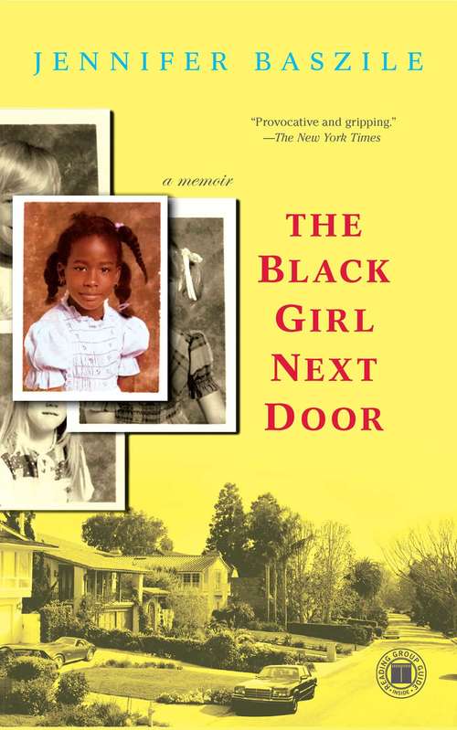 Book cover of The Black Girl Next Door: A Memoir