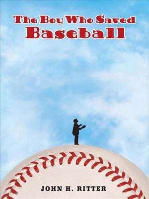 Book cover of The Boy Who Saved Baseball