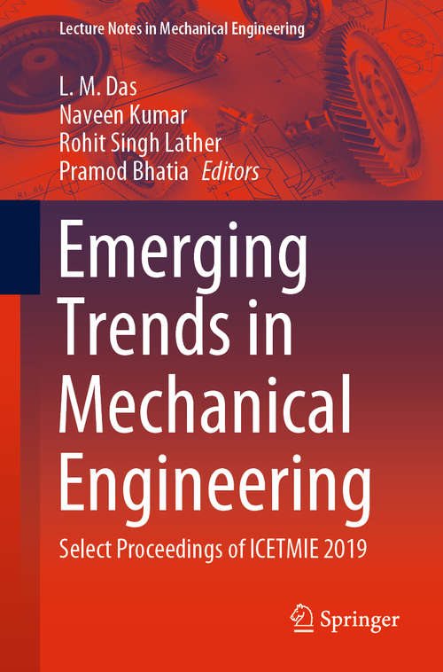 Emerging Trends in Mechanical Engineering: Select Proceedings of ICETMIE 2019 (Lecture Notes in Mechanical Engineering)
