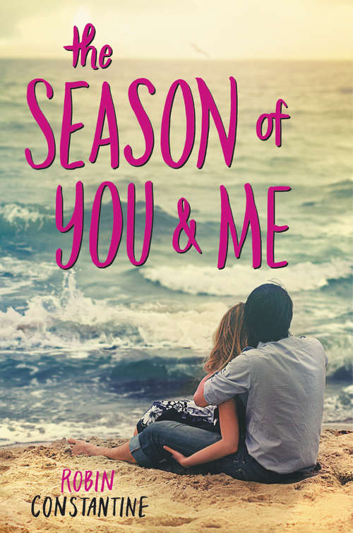 Book cover of The Season of You & Me
