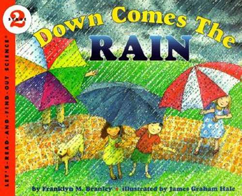 Down Comes The Rain (Let's-Read-And-Find-Out-Science)