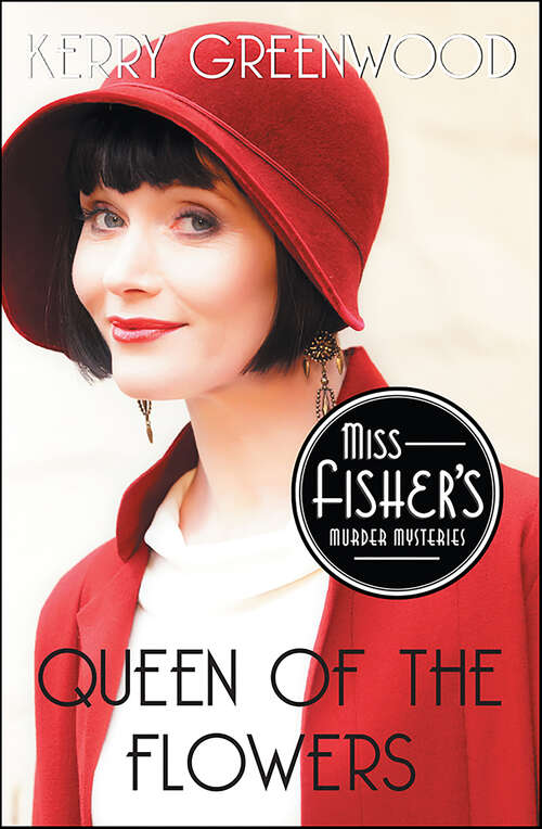 Book cover of Queen of the Flowers (Miss Fisher's Murder Mysteries #14)