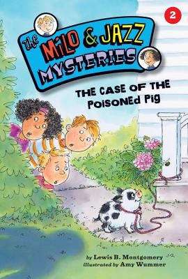 Book cover of The Case of the Poisoned Pig (Milo and Jazz Mysteries #2)