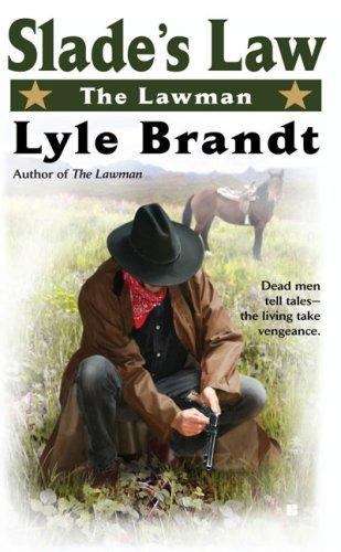 Book cover of The Lawman: Slade's Law (Lawman Series #2)