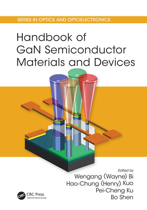 Handbook of GaN Semiconductor Materials and Devices (Series in Optics and Optoelectronics)