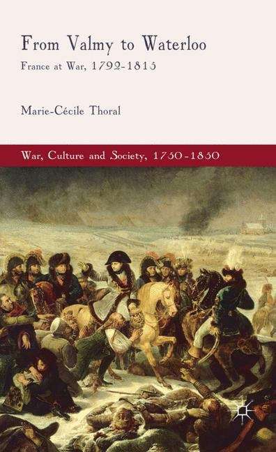 Cover image of From Valmy to Waterloo France at War, 1792-1815