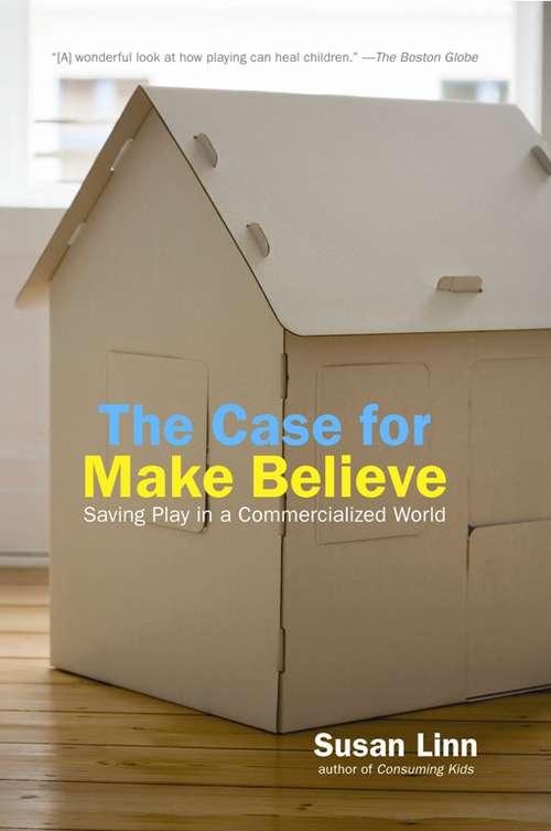 The Case For Make Believe