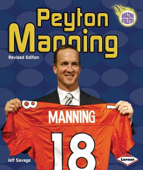 Book cover of Peyton Manning, Revised Edition (Amazing Athletes)