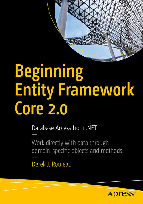 Beginning Entity Framework Core 2.0: Database Access From . Net