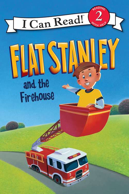 Book cover of Flat Stanley and the Firehouse (I Can Read Level 2)