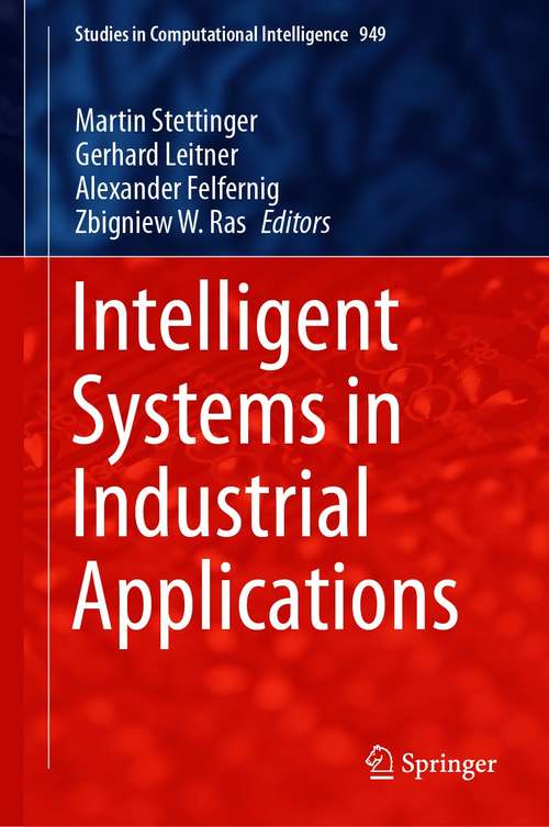 Intelligent Systems in Industrial Applications (Studies in Computational Intelligence #949)