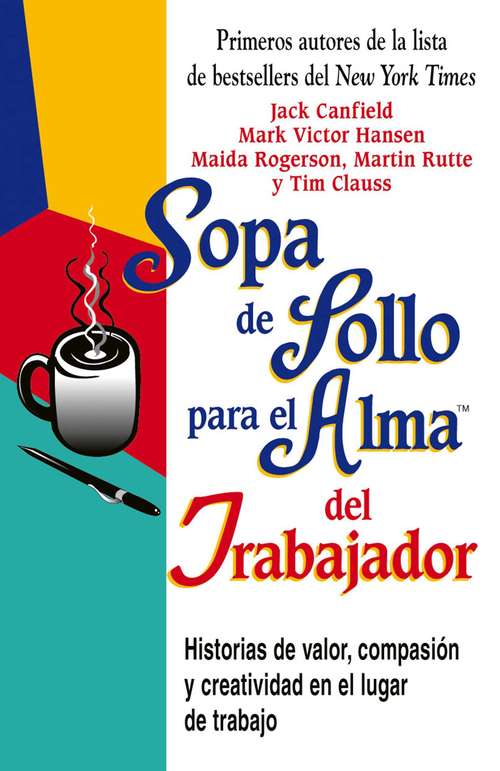Book cover of Sopa de Pollo para el Alma del Trabajador