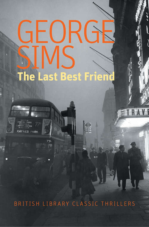 The Last Best Friend (British Library Classic Thrillers #0)