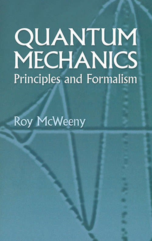 Book cover of Quantum Mechanics: Principles and Formalism