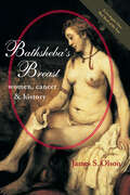 Bathsheba's Breast: Women, Cancer, and History