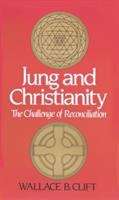 Book cover of Jung and Christianity: The Challenge of Reconciliation