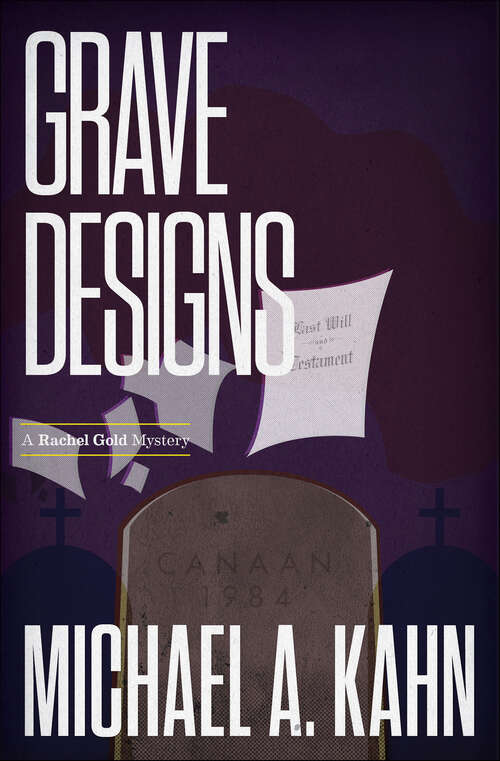 Book cover of Grave Designs: A Rachel Gold Mystery (Attorney Rachel Gold Mysteries #1)