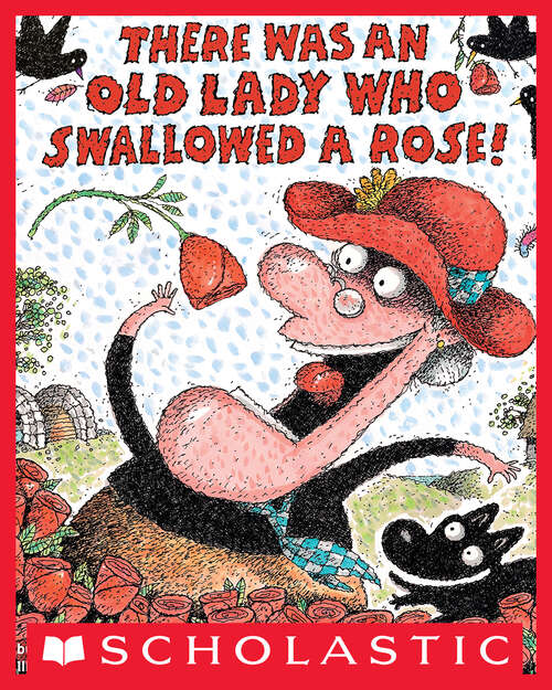 Book cover of There Was an Old Lady Who Swallowed a Rose! (There Was An Old Lady Ser.)