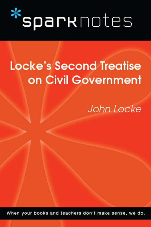 Book cover of Locke's Second Treatise on Civil Government (SparkNotes Philosophy Guide)