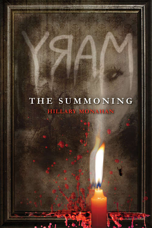 Mary: The Summoning (Bloody Mary #1)