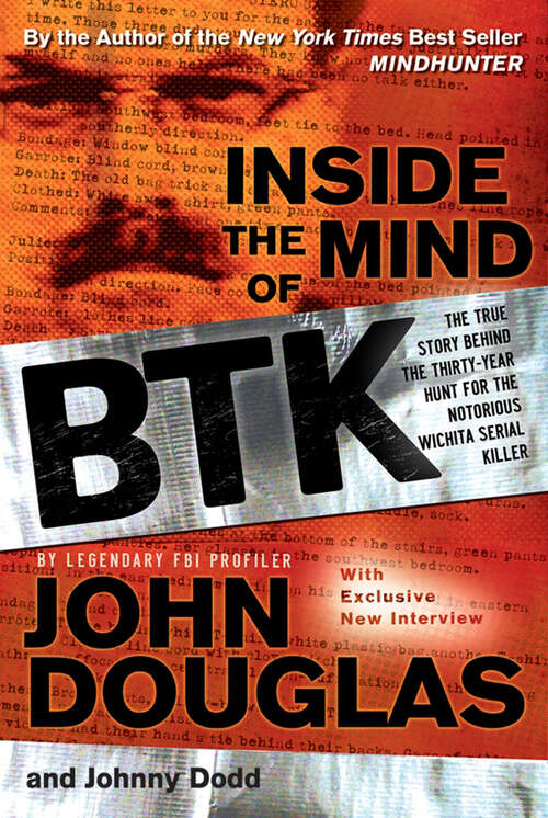 Book cover of Inside the Mind of BTK: The True Story Behind the Thirty-Year Hunt for the Notorious Wichita Serial Killer
