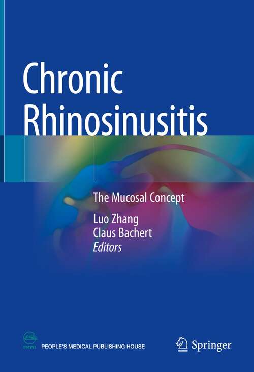 Chronic Rhinosinusitis: The mucosal concept