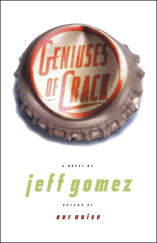 Book cover of Geniuses of Crack