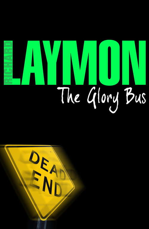 Book cover of The Glory Bus: A riveting novel of horror and suspense