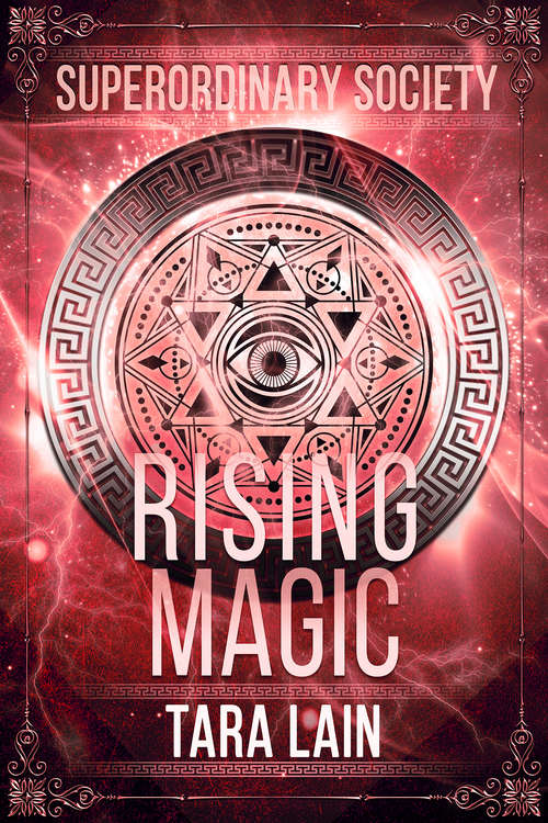 Book cover of Rising Magic (Superordinary Society #2)