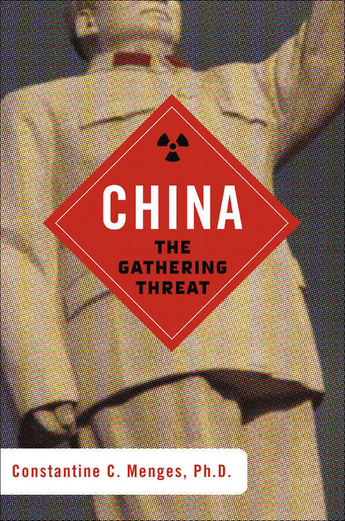 Book cover of China: The Gathering Threat