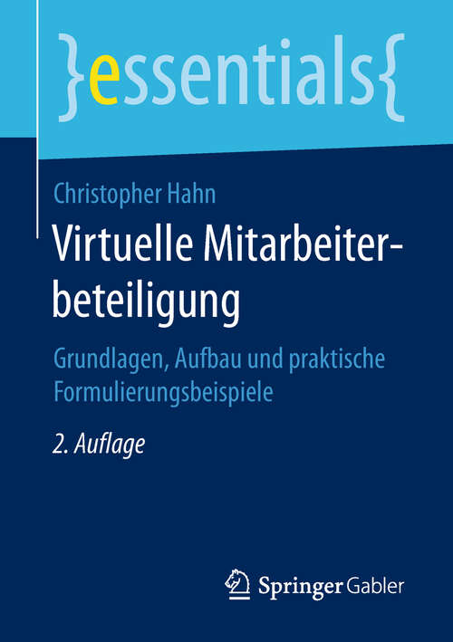 Book cover of Virtuelle Mitarbeiterbeteiligung: Grundlagen, Aufbau und praktische Formulierungsbeispiele (essentials)