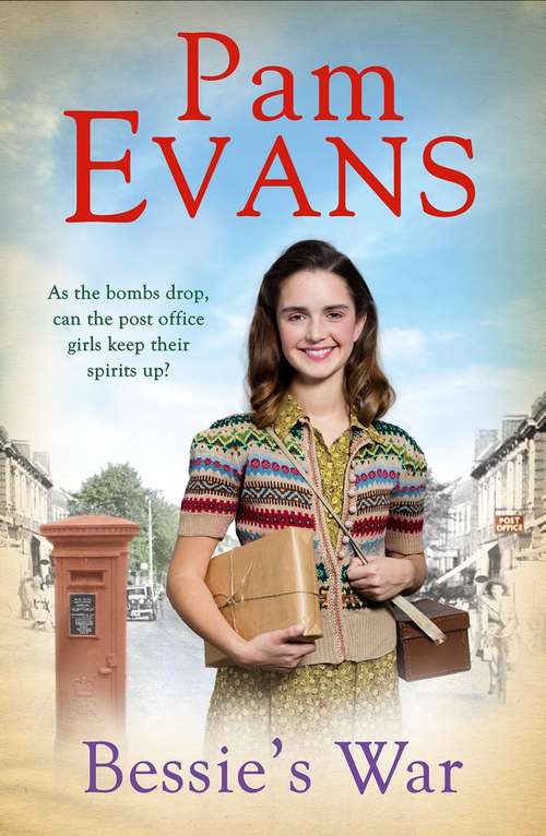 Book cover of Bessie's War: A heartwarming wartime saga of love and loss for the post office girls
