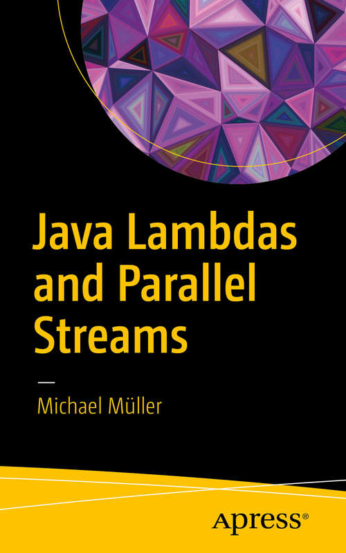 Book cover of Java Lambdas and Parallel Streams